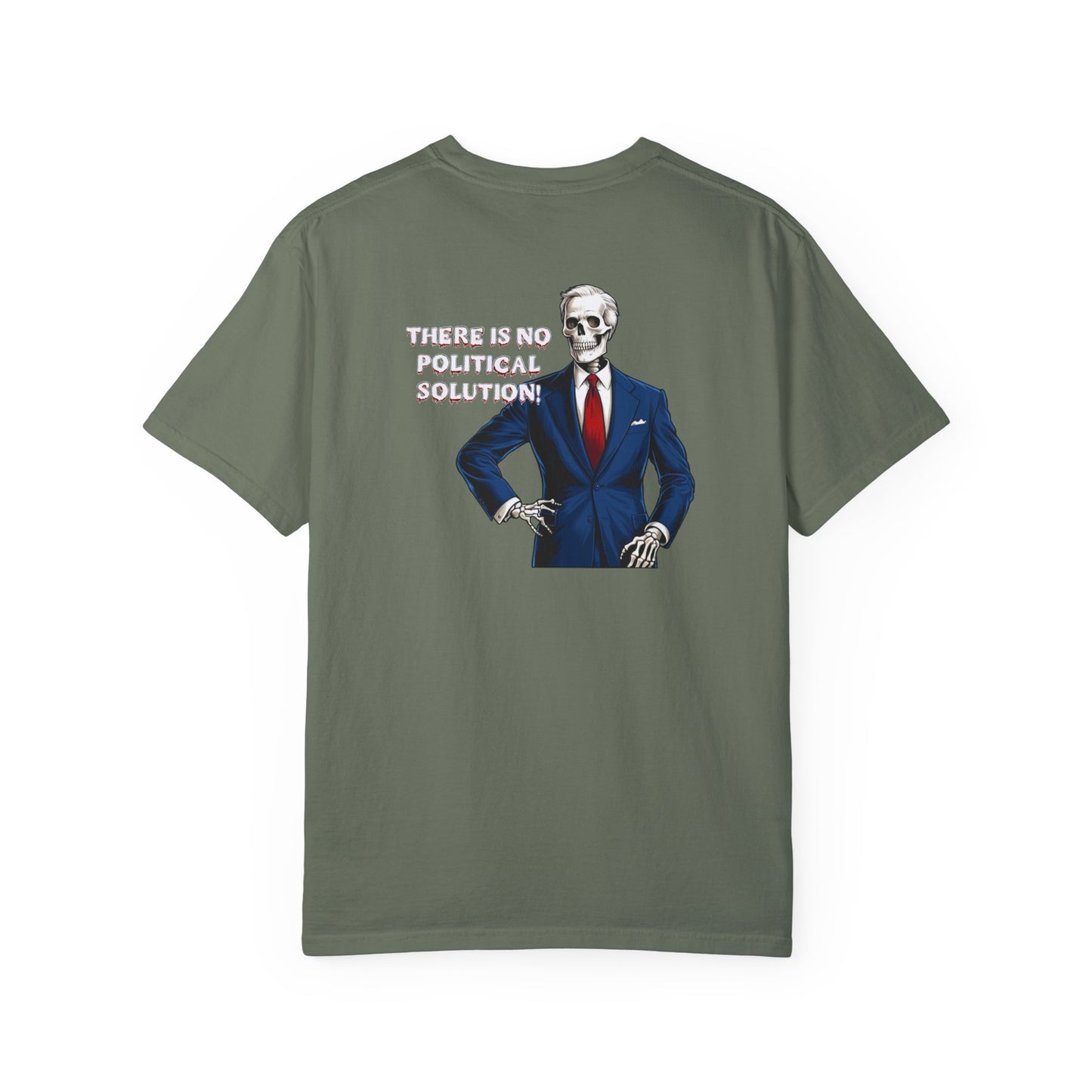 No political solution Unisex Garment-Dyed T-shirt
