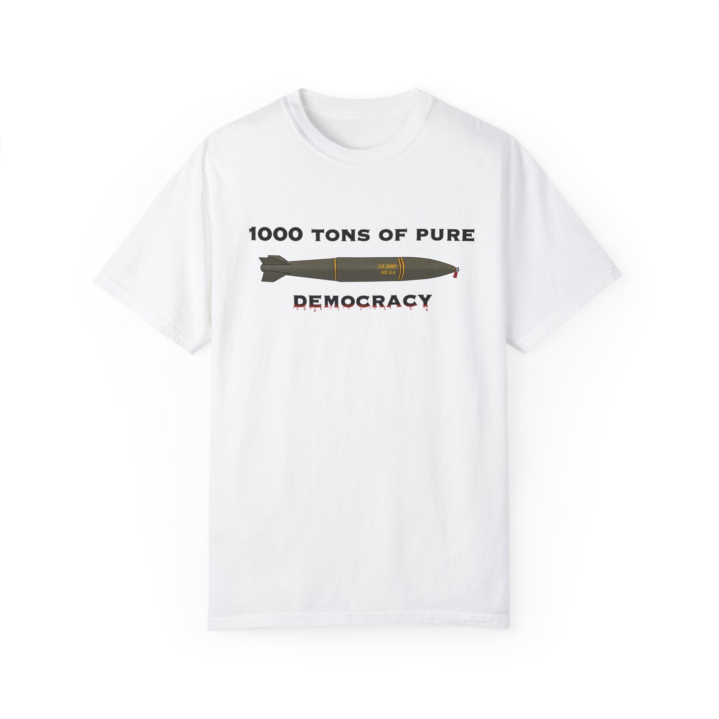 Pure Democracy Unisex Garment-Dyed T-shirt