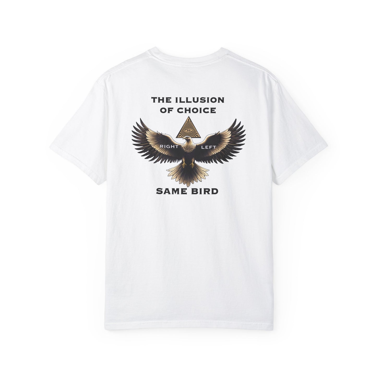 Illusion of choice Unisex Garment-Dyed T-shirt