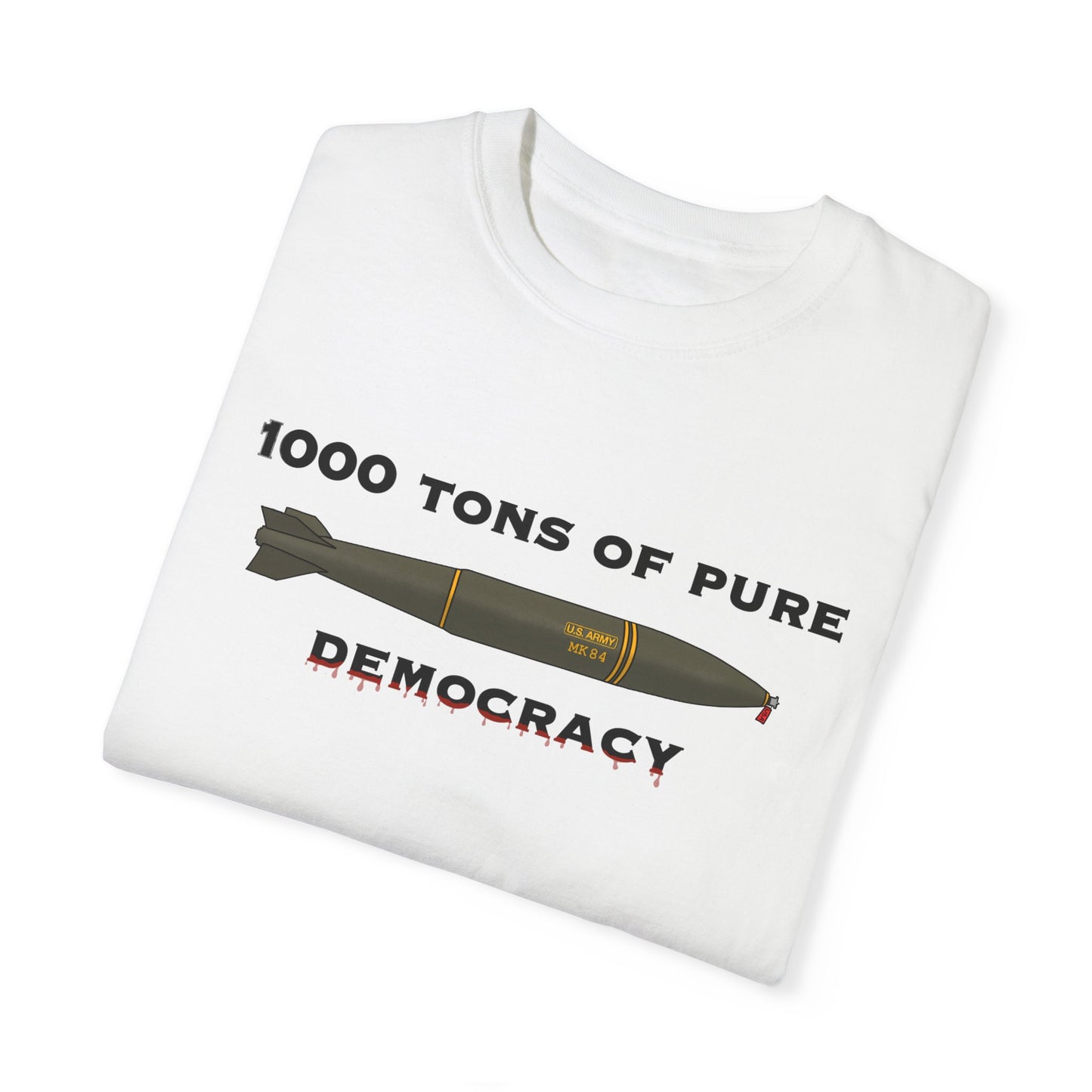 Pure Democracy Unisex Garment-Dyed T-shirt